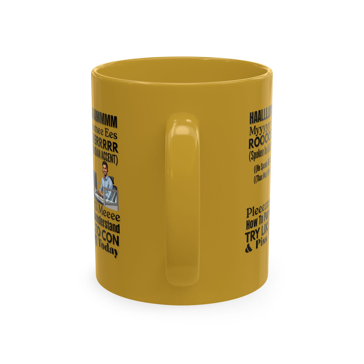 Snarky Foreign Accent Coffee Mug, Funny Office Quote Mug — Hilarious Call Center Accent Coffee Cup, Outsourced Customer Service, Scammers NEVER Give Their Real Name, Bitchy Customers Gifts, Pissed Off Customers, Outsourced Scammers