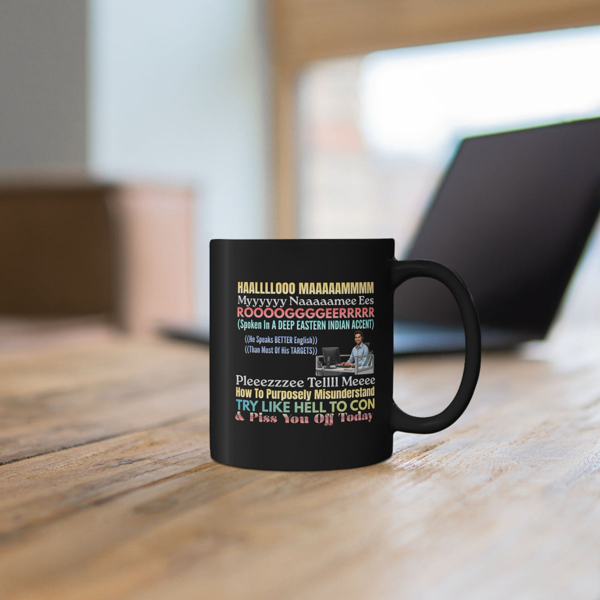 Funny Mispronounced Name Quote Design Novelty Coffee Mug, Colorful Sarcastic Customized Black Mug, The Snarky Customer, Funny Scammers, Snarky Workplace Gifts,Seething Scam Victims