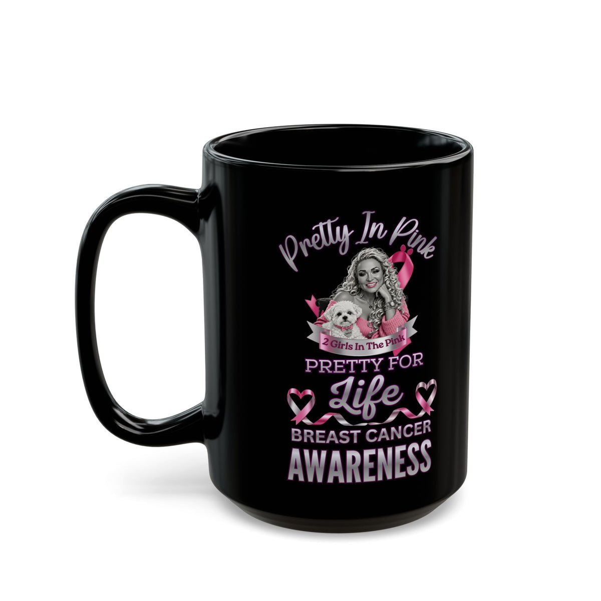 Breast Cancer Awareness Black Mug – "Pretty in Pink" Supportive Coffee Cup, In The Pink, Pink Is For Girls, I Stand With Breasr Cancer Survivors