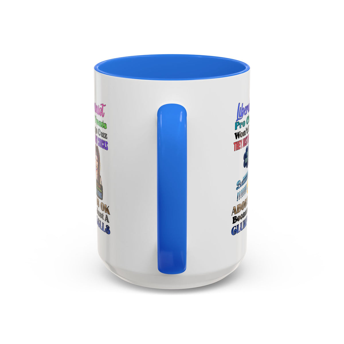 Liberal Feminist Pro-Choice Graphic Mug (11oz/15oz)