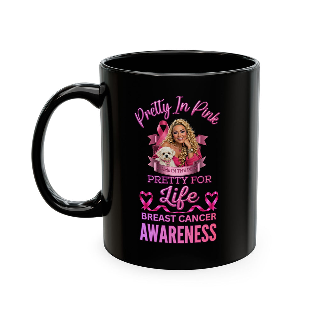 Pretty In Pink Pretty For Life Coffee Mug, Breast Cancer Awareness, Every Month Is Breast Cancer Awareness Month, Breast Cancer Survivor Novelty Mug, Pink Ia For Girls