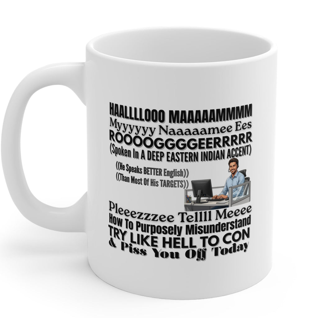 Coffee Mug — Funny 'Hello My Name Is...' Misunderstood Accent Office Humor Mug