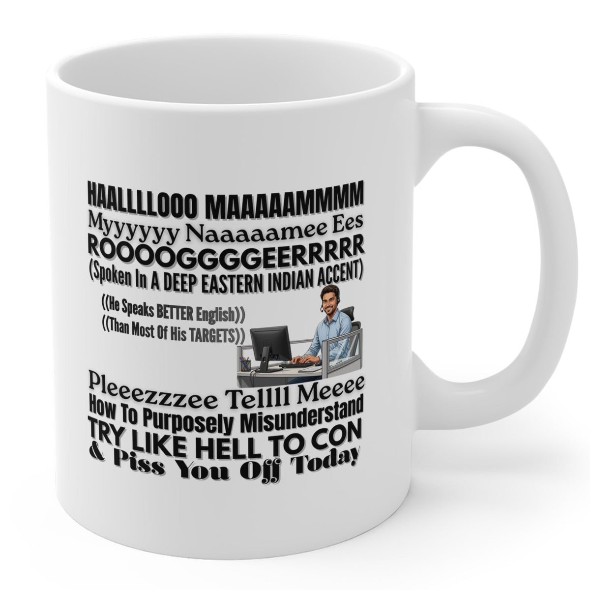 Coffee Mug — Funny 'Hello My Name Is...' Misunderstood Accent Office Humor Mug