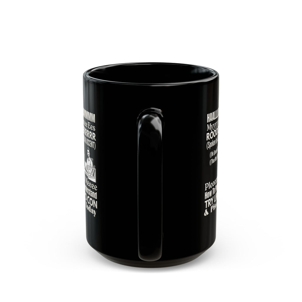 Novelty Mug — 'ROOOOGGGEERRR' Funny Accent Quote Coffee Cup,Call Center Scammers, Call Center Scam Artists, Selective Understanding Humor, Funny Con Artist, Pissed Off Customers t