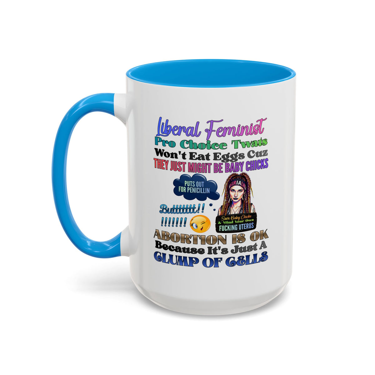 Liberal Feminist Pro-Choice Graphic Mug (11oz/15oz)