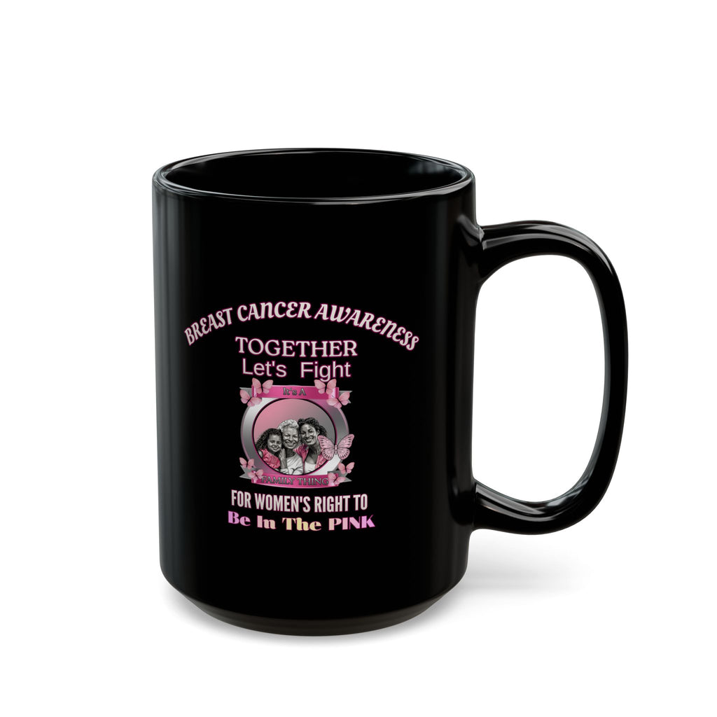 Breast Cancer Awareness Black Mug — "Together Let's Fight" Pink Ribbon Support (11oz/15oz)
