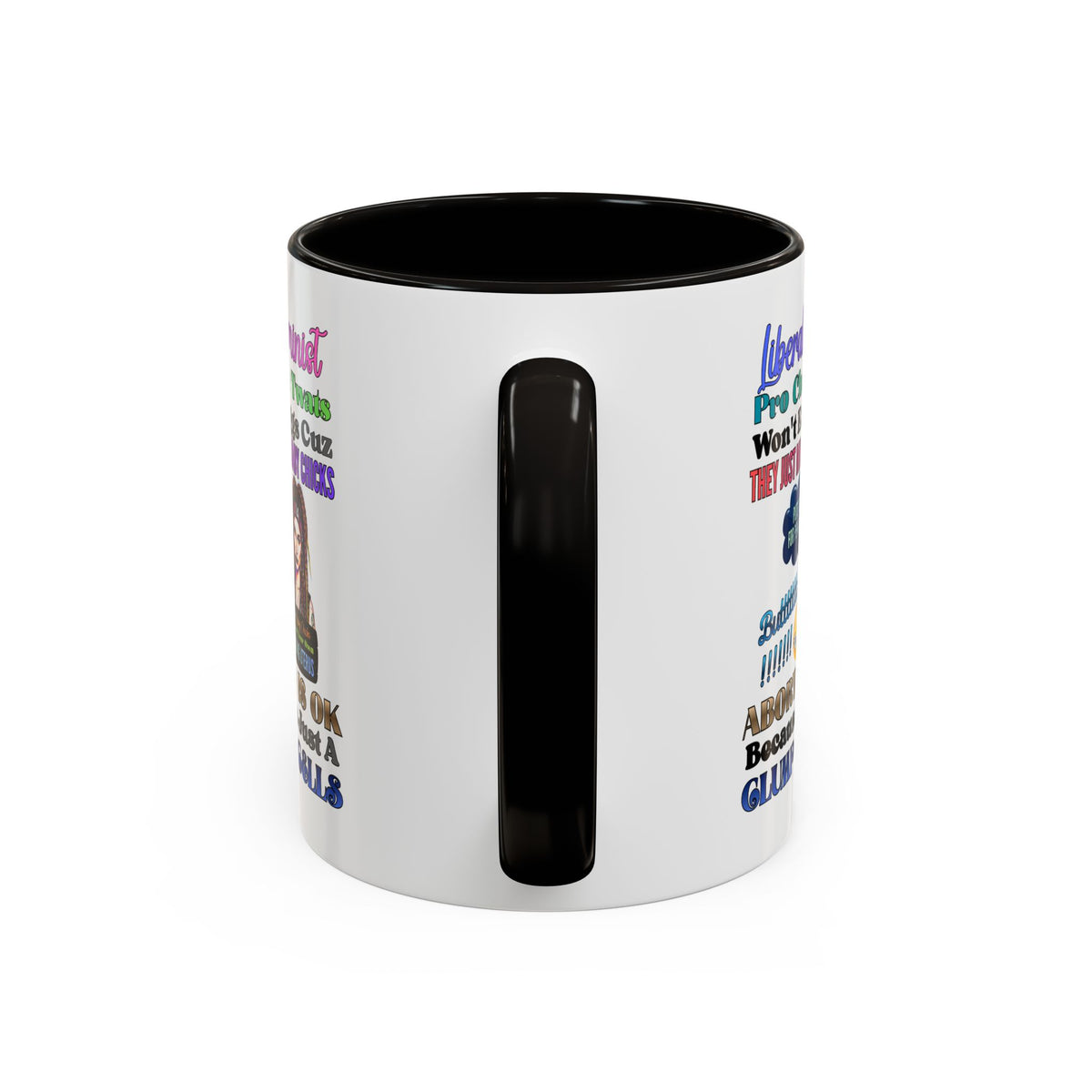 Liberal Feminist Pro-Choice Graphic Mug (11oz/15oz)