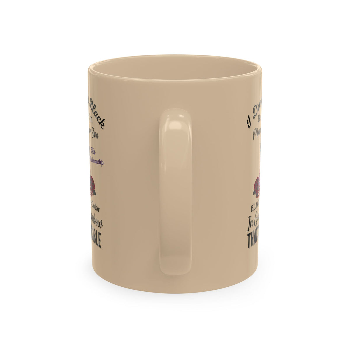 Mourning Mom Ceramic Mug — "I Dress In Black" Sympathy Memorial Coffee Cup