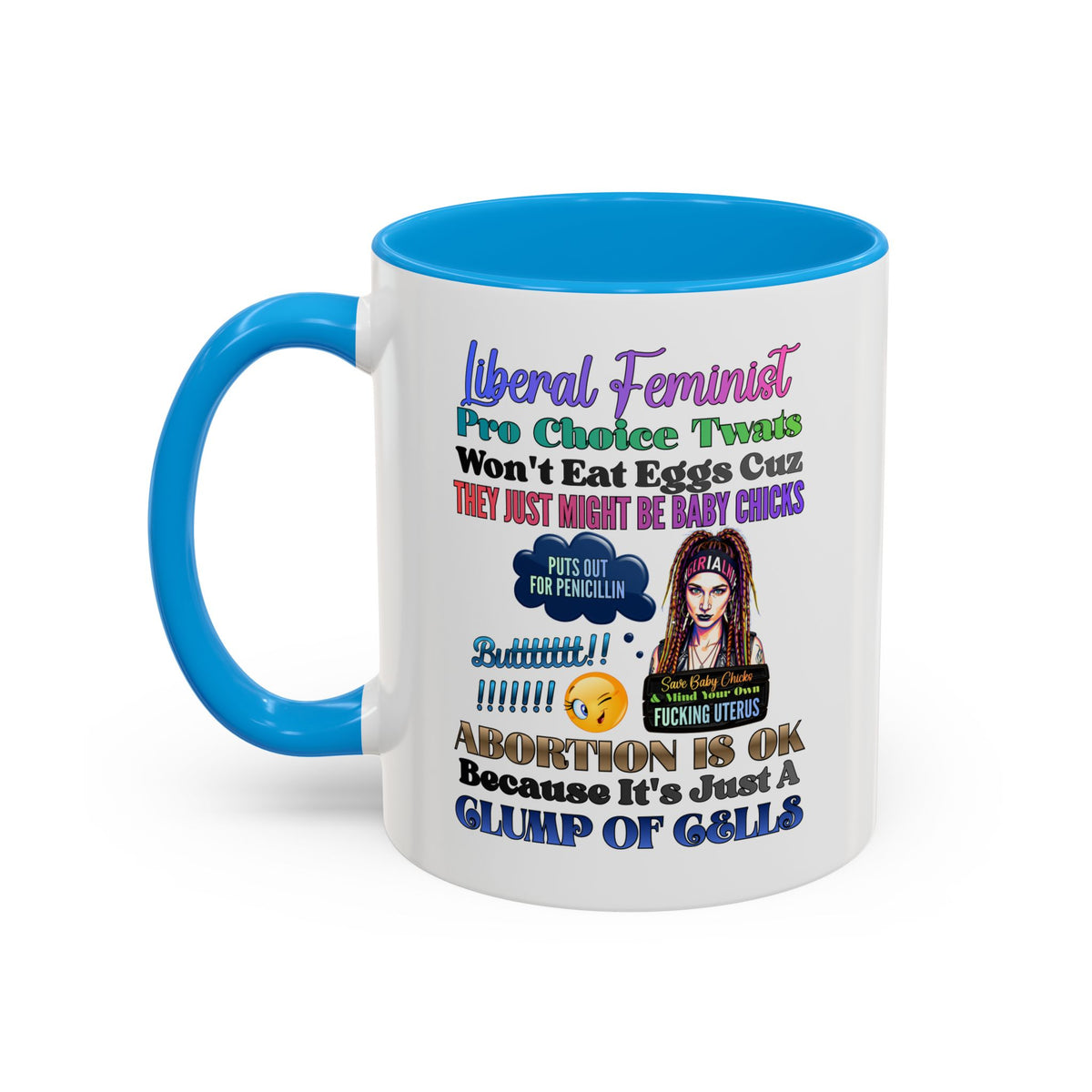 Liberal Feminist Pro-Choice Graphic Mug (11oz/15oz)