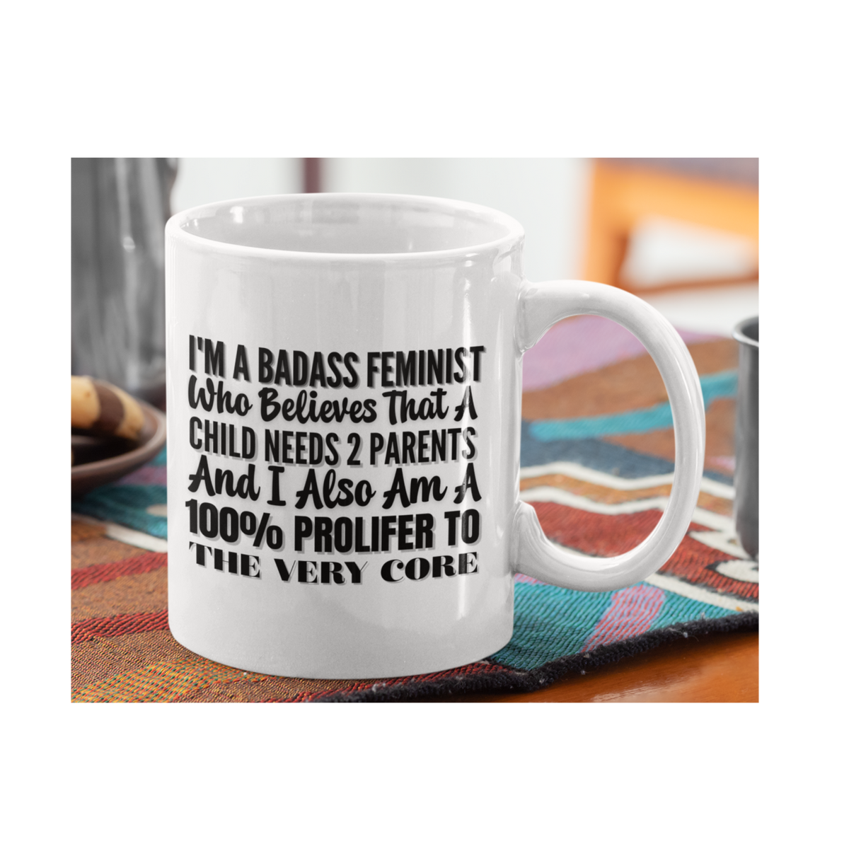 Feminist Prolifer 11oz/15oz/20oz Ceramic Mug — "I’m a Badass Feminist" Coffee Cup