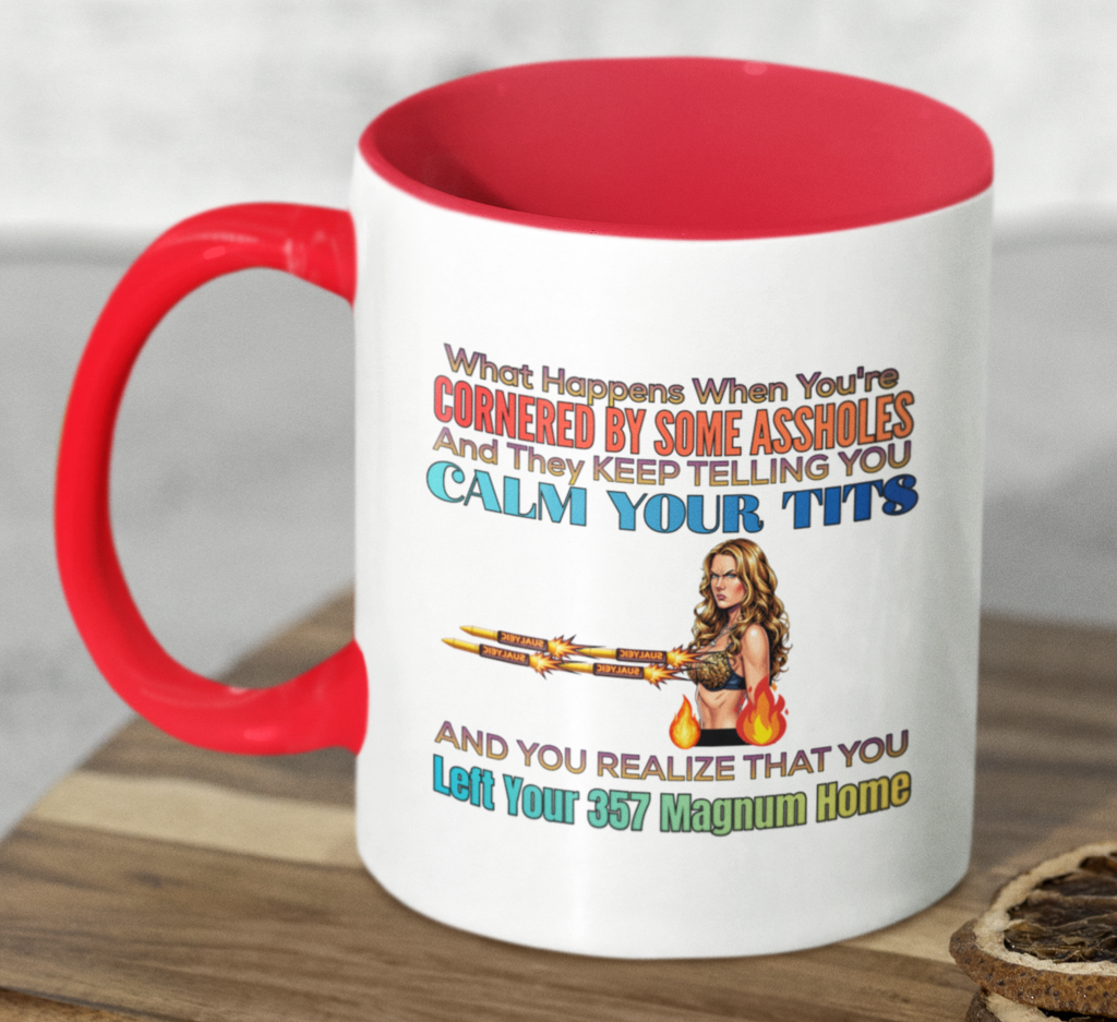Accent Coffee Mug — Funny 'Calm Your Tits' Retro Gun Humor Mug (11/15 oz)