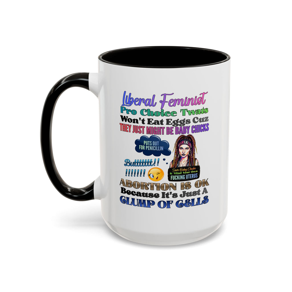 Liberal Feminist Pro-Choice Graphic Mug (11oz/15oz)
