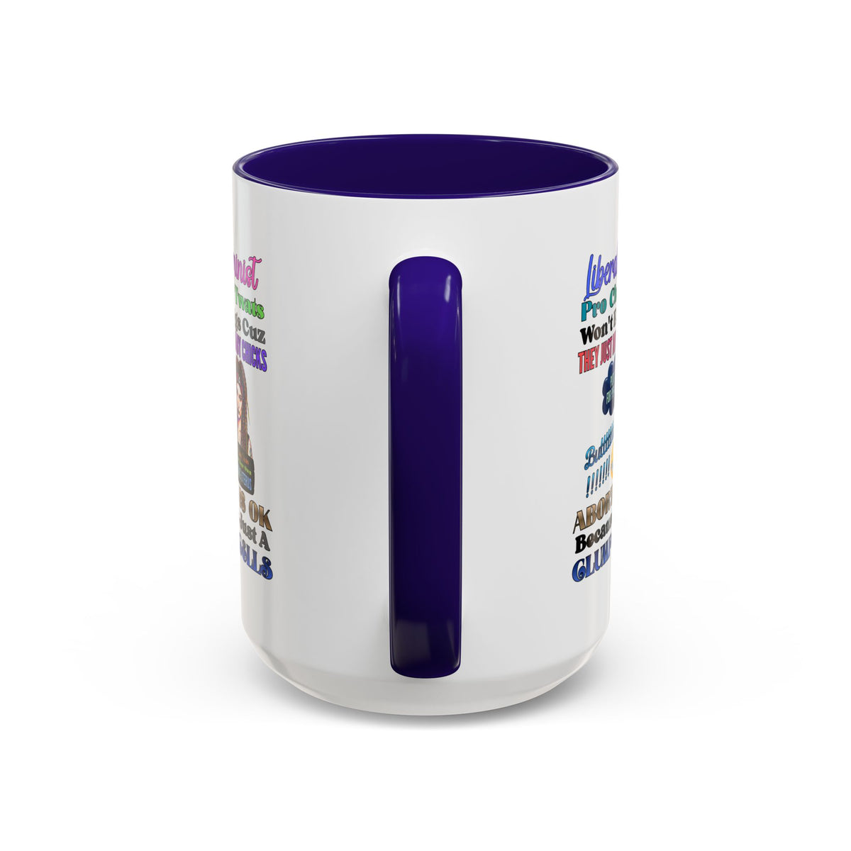 Liberal Feminist Pro-Choice Graphic Mug (11oz/15oz)