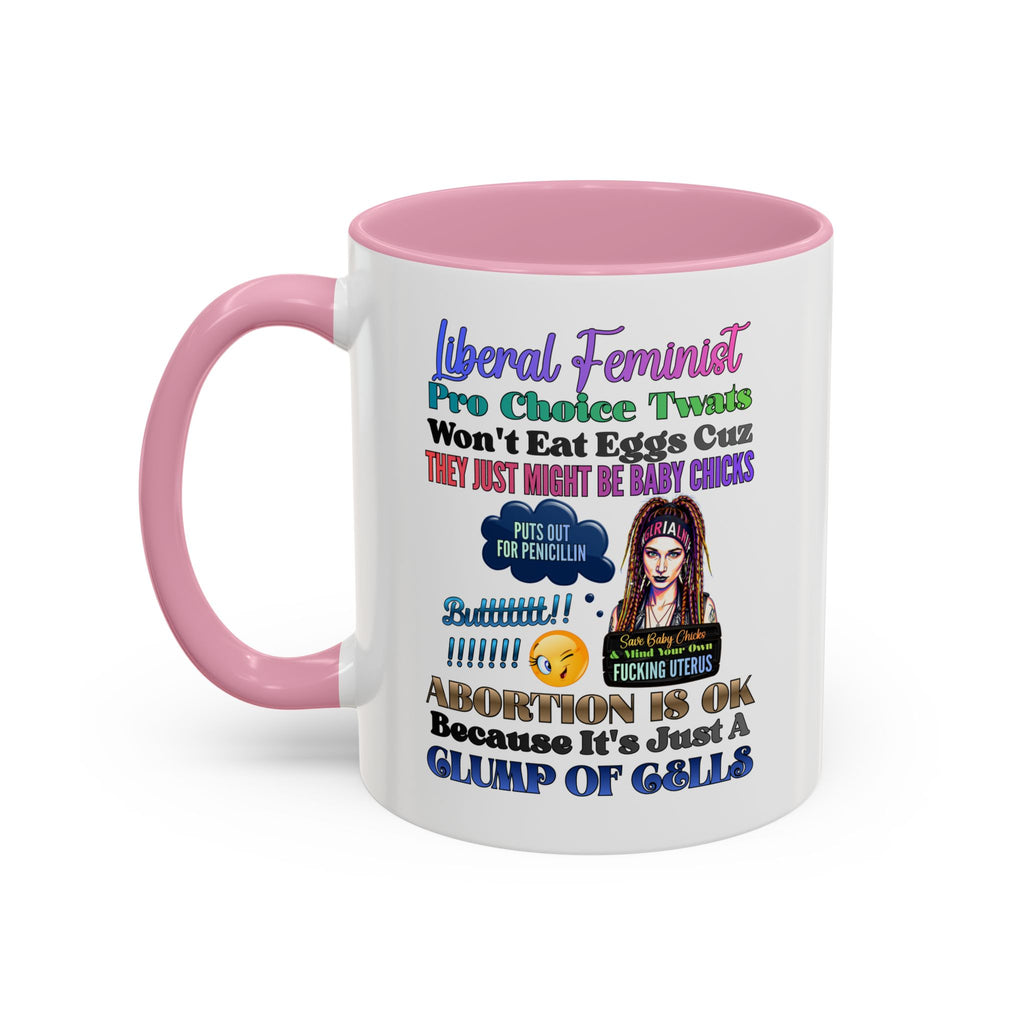 Liberal Feminist Pro-Choice Graphic Mug (11oz/15oz)