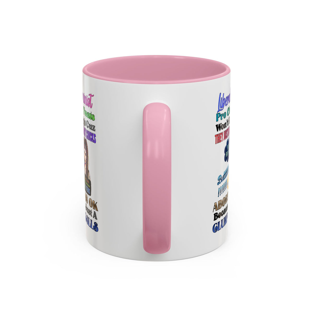 Liberal Feminist Pro-Choice Graphic Mug (11oz/15oz)