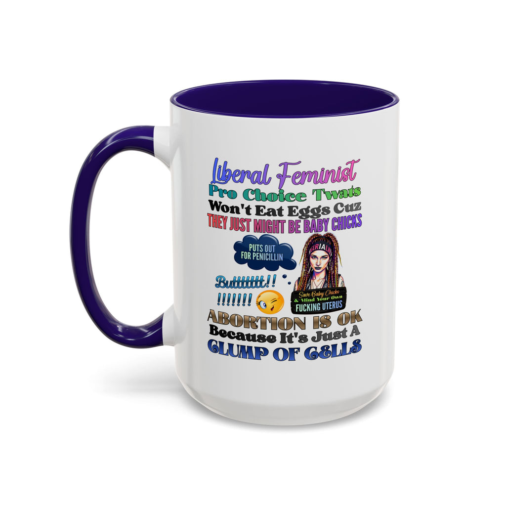 Liberal Feminist Pro-Choice Graphic Mug (11oz/15oz)