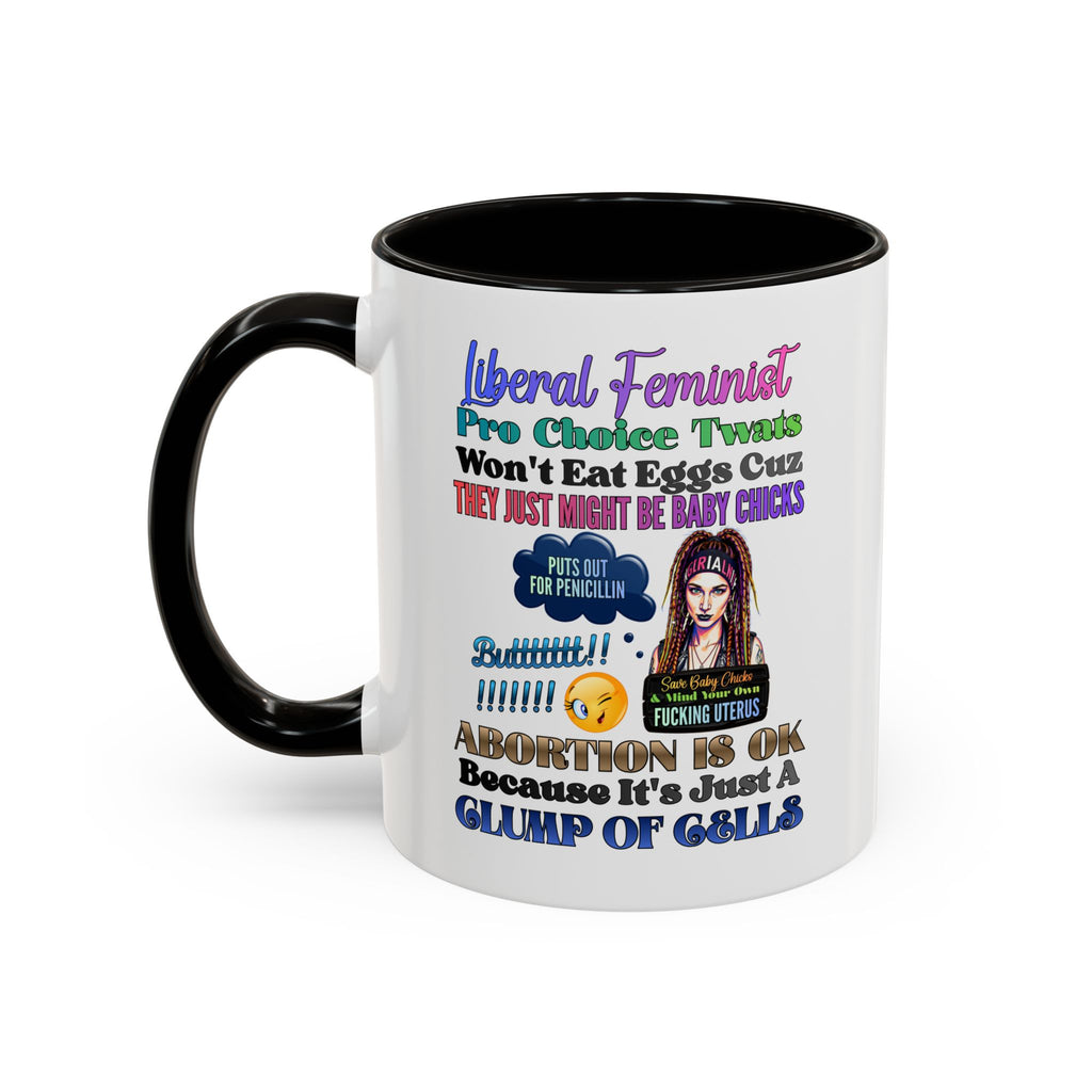 Liberal Feminist Pro-Choice Graphic Mug (11oz/15oz)