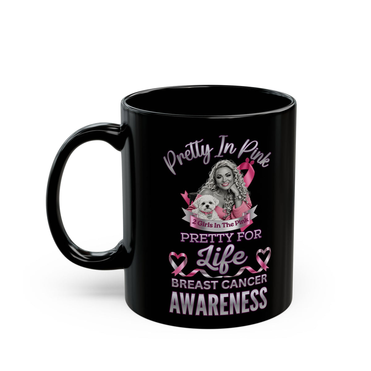 Breast Cancer Awareness Black Mug – "Pretty in Pink" Supportive Coffee Cup, In The Pink, Pink Is For Girls, I Stand With Breasr Cancer Survivors