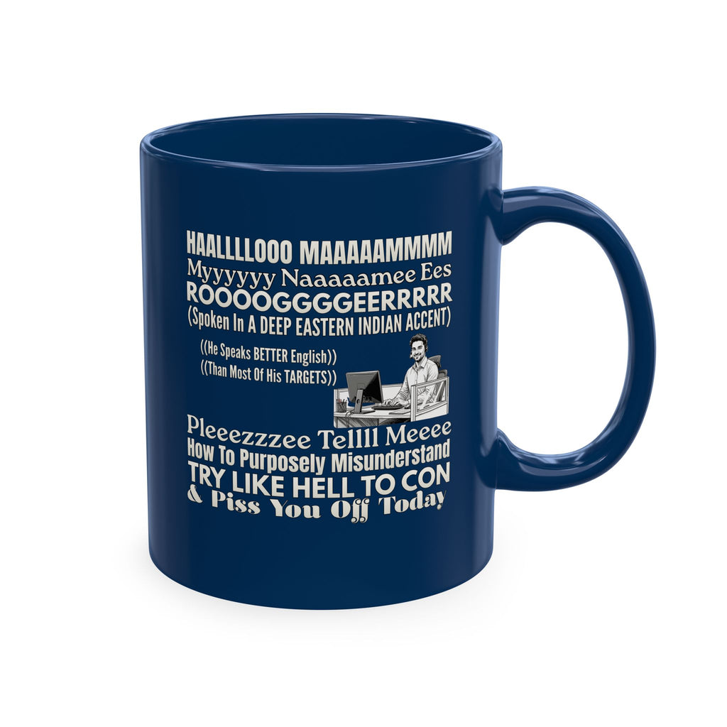 Funny Accent Phrase Ceramic Mug — Humorous Misheard Quotes Coffee Cup