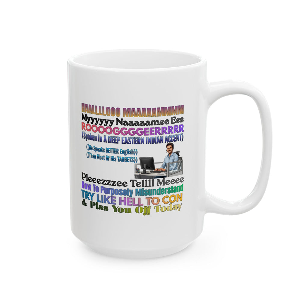 Loud And Proud Snarky Customer Service Coffee Mug, The Pissed Off Customer,Call Center Humor, Sarcastic Outsourced Call Center Rep, Funny Scammers,Coworkers Gifts, Funny Accent Design