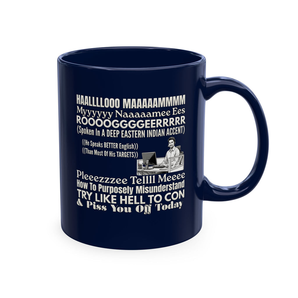 Funny Accent Phrase Ceramic Mug — Humorous Misheard Quotes Coffee Cup