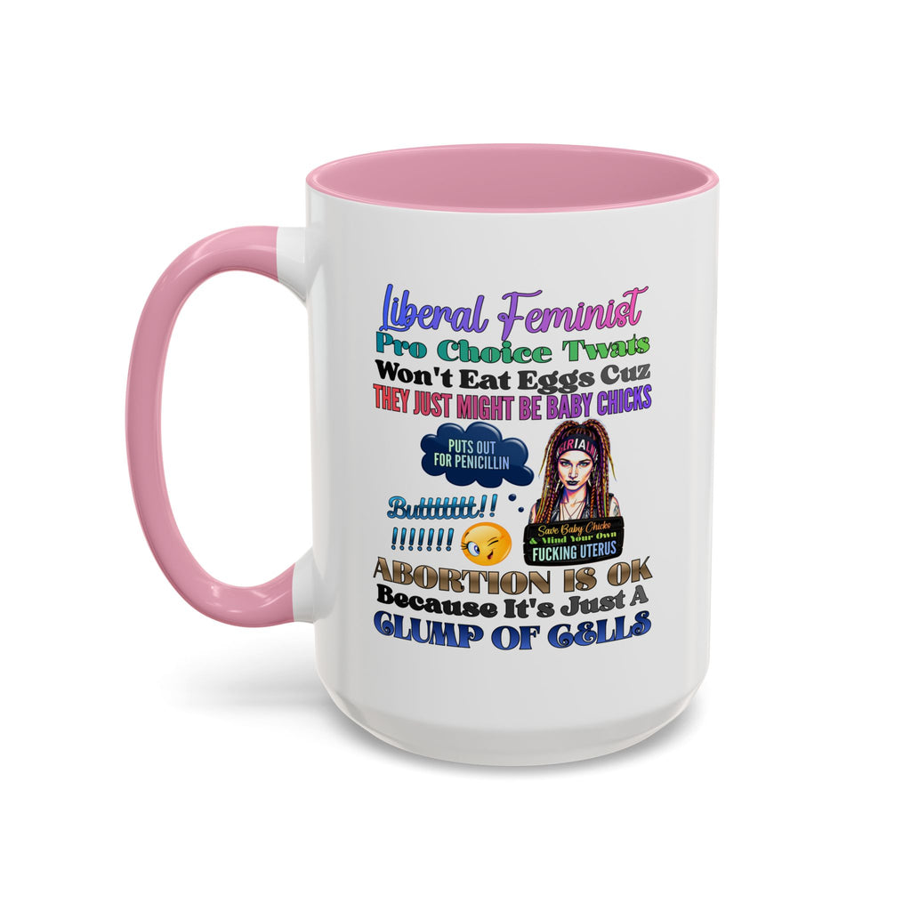 Liberal Feminist Pro-Choice Graphic Mug (11oz/15oz)