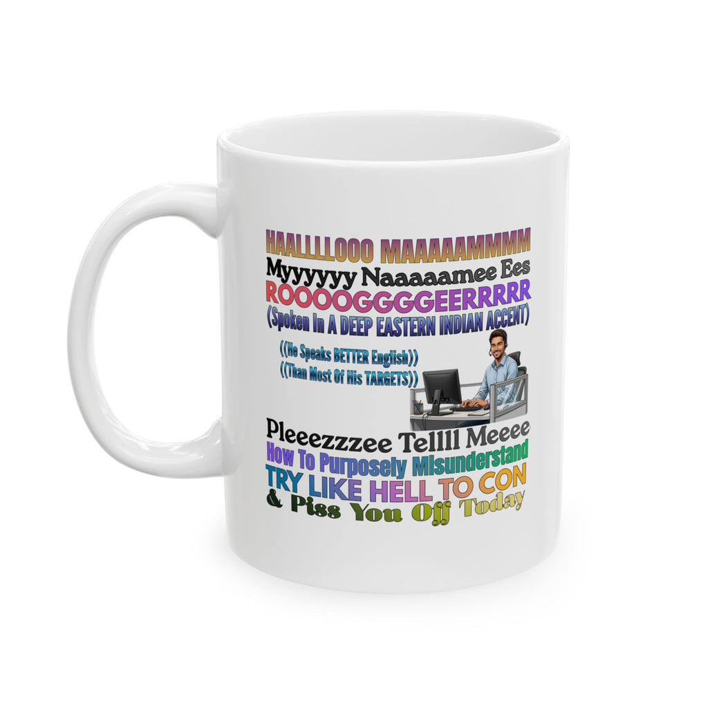 Loud And Proud Snarky Customer Service Coffee Mug, The Pissed Off Customer,Call Center Humor, Sarcastic Outsourced Call Center Rep, Funny Scammers,Coworkers Gifts, Funny Accent Design