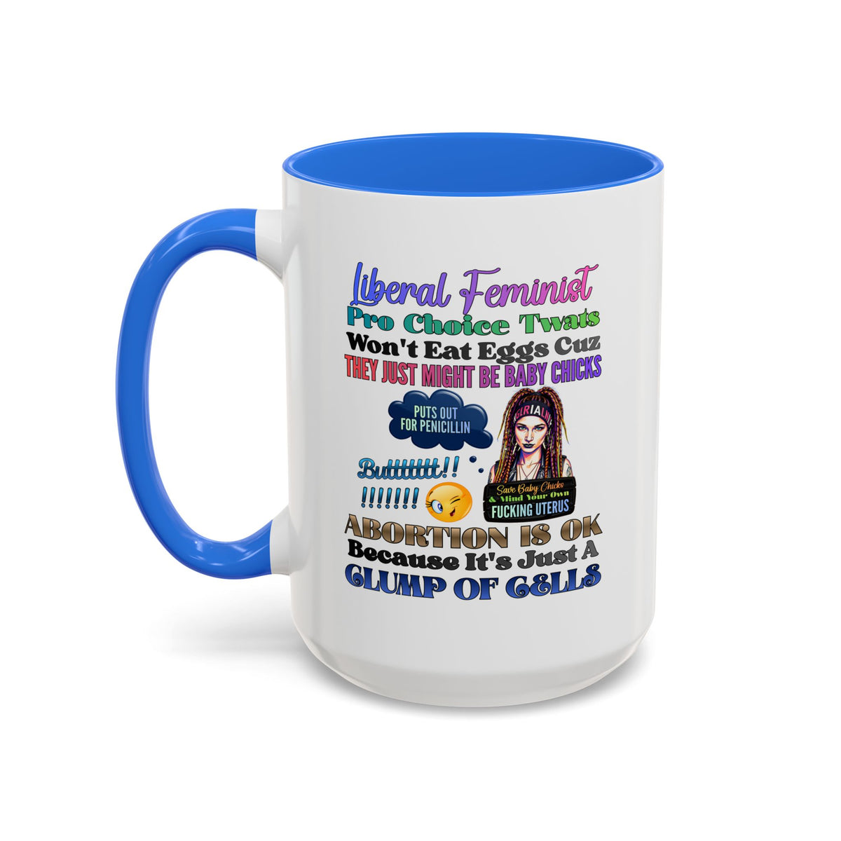Liberal Feminist Pro-Choice Graphic Mug (11oz/15oz)
