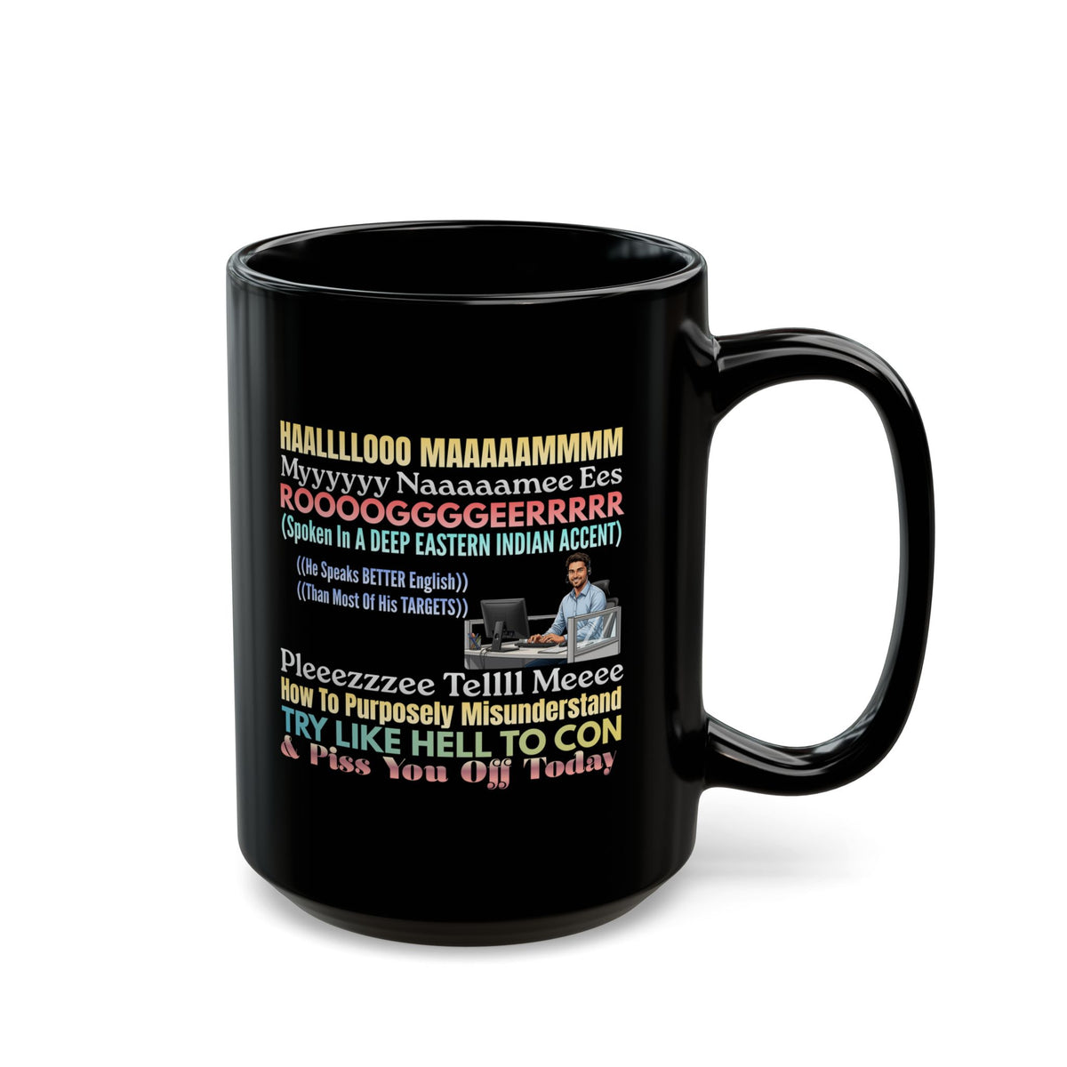 Funny Mispronounced Name Quote Design Novelty Coffee Mug, Colorful Sarcastic Customized Black Mug, The Snarky Customer, Funny Scammers, Snarky Workplace Gifts,Seething Scam Victims