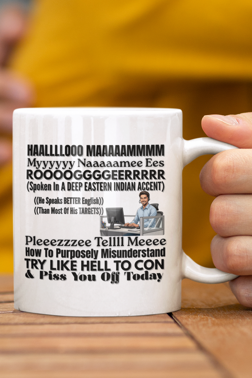 Coffee Mug — Funny 'Hello My Name Is...' Misunderstood Accent Office Humor Mug