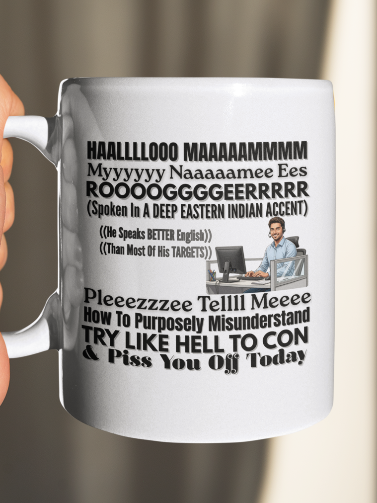 Coffee Mug — Funny 'Hello My Name Is...' Misunderstood Accent Office Humor Mug